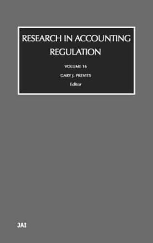 Research in Accounting Regulation. Vol. 16