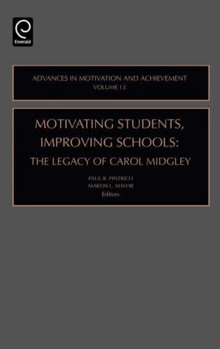 Motivating Students, Improving Schools