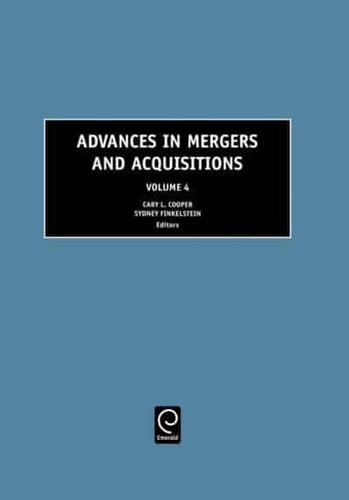Advances in Mergers and Acquisitions. Vol. 4