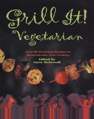 Grill It! Vegetarian