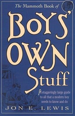 The Mammoth Book of Boys' Own Stuff