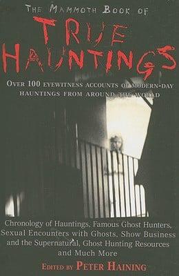 The Mammoth Book of True Hauntings