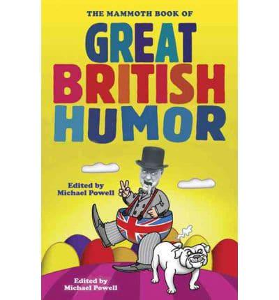 The Mammoth Book of Great British Humor