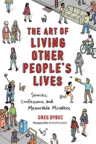 The Art of Living Other People's Lives