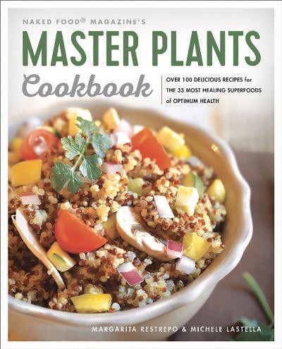 Naked Food Magazine's Master Plants Cookbook
