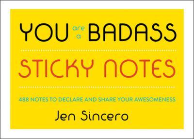 You Are a Badass¬ Sticky Notes