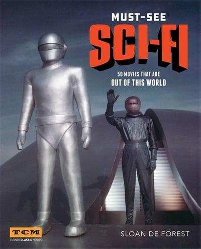 Must-See Sci-fi: 50 Movies That Are Out of This World (Turner Classic  Movies)