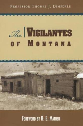 Vigilantes of Montana, First Edition