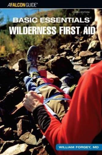 Basic Essentials. Wilderness First Aid