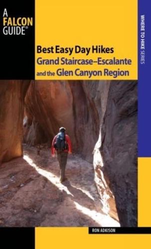 Best Easy Day Hikes, Grand Staircase-Escalante and the Glen Canyon Region