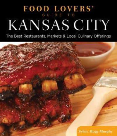 Food Lovers' Guide to Kansas City