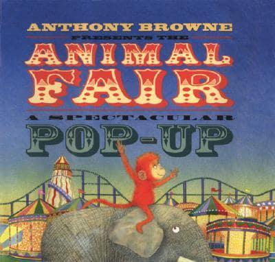 Anthony Browne Presents The Animal Fair
