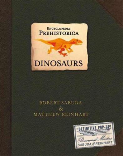 Encyclopedia Prehistorica. Dinosaurs