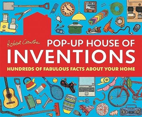 Robert Crowther's Pop-Up House of Inventions