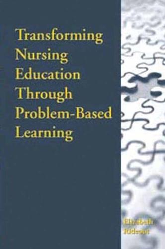 Transforming Nursing Education Through Problem-Based Learning