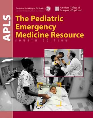 APLS : The Pediatric Emergency Medicine Resource
