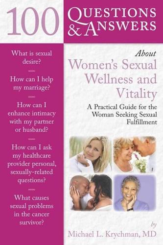 100 Questions and Answers About Female Sexual Wellness and Vitality