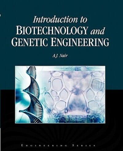 Introduction to Biotechnology and Genetic Engineering