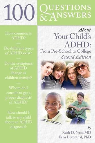 100 Questions & Answers About Your Child's ADHD