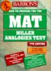 Barron's How to Prepare for the Mat, Miller Analogies Test