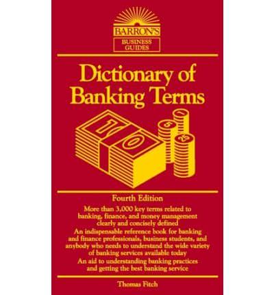 Dictionary of Banking Terms