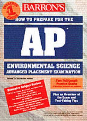 Barron's How to Prepare for the AP Environmental Science Advanced Placement Examination