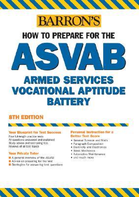 Barron's How to Prepare for the ASVAB Armed Services Vocational Aptitude Battery