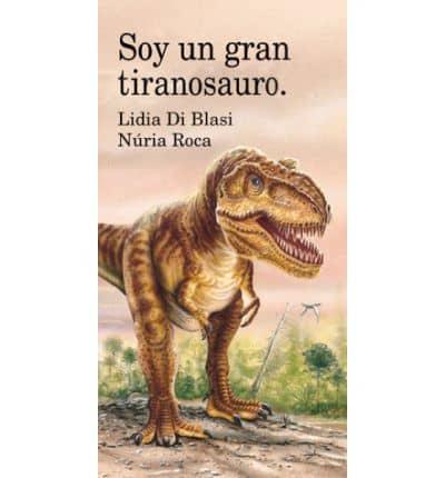 Soy Un Gran Tiranosauro Rex
