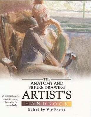 Anatomy and Figure Drawing Artist's Handbook