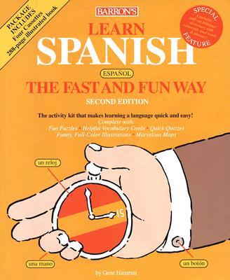 Learn Spanish (Espa Nol) the Fast and Fun Way
