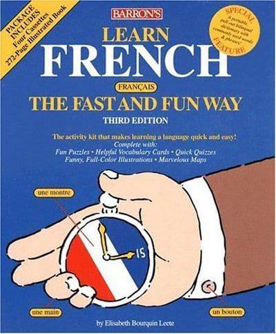 Learn French the Fast and Fun Way