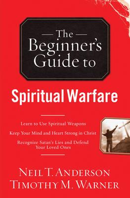 Beginner's Guide to Spiritual Warfare