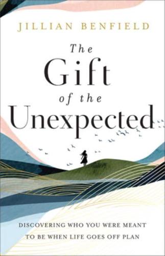 The Gift of the Unexpected