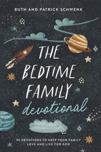 The Bedtime Family Devotional