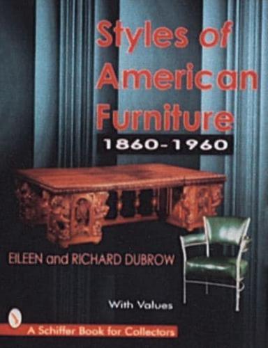 Styles of American Furniture, 1860-1960