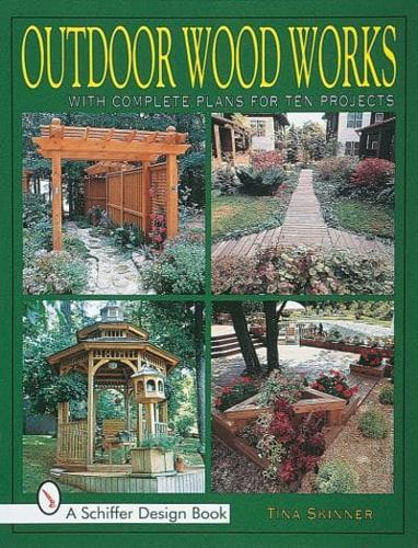 Outdoor Wood Works