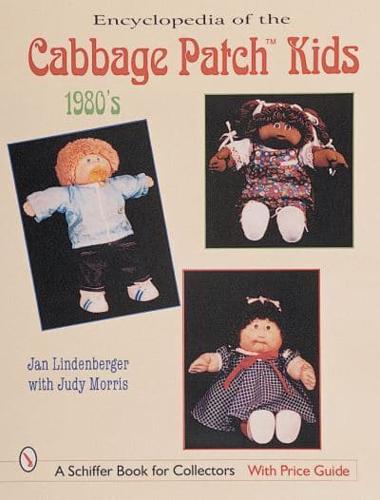 Encyclopedia of Cabbage Patch Kids the 1980S