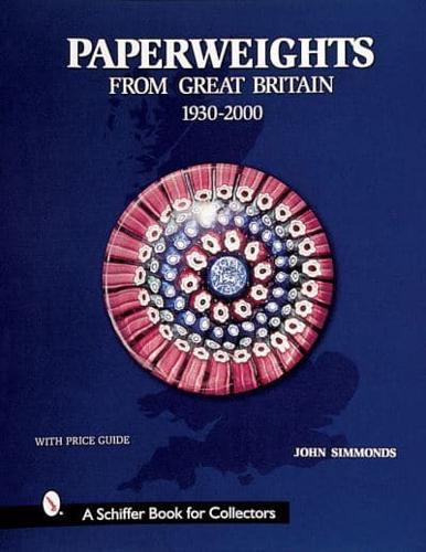 Paperweights from Great Britain, 1930-2000