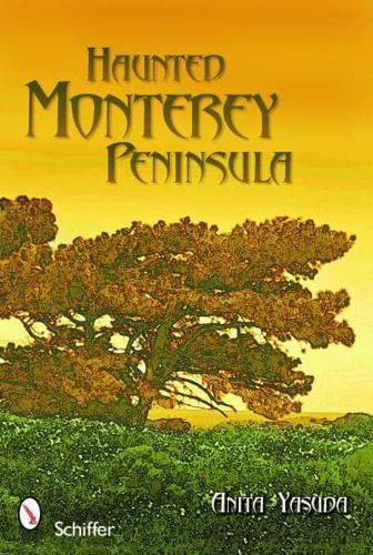 Haunted Monterey Peninsula