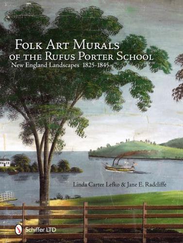 Folk Art Murals of the Rufus Porter School