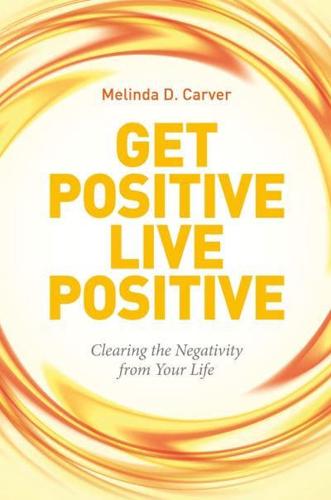 Get Positive, Live Positive