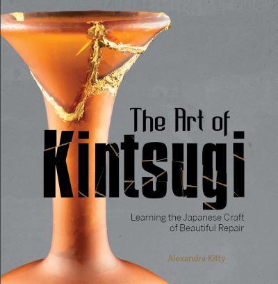 The Art of Kintsugi