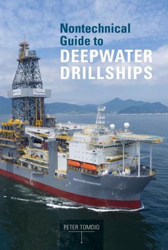 Nontechnical Guide to Deepwater Drillships