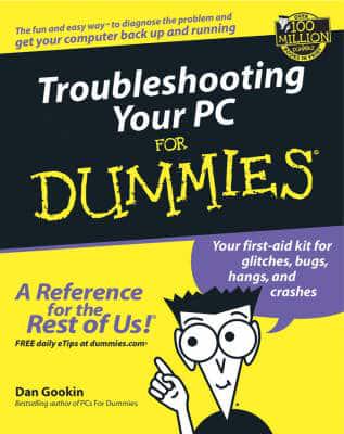 Troubleshooting Your PC for Dummies