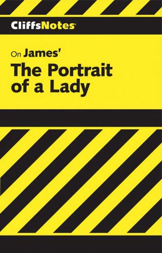 CliffsNotes on James' The Portrait of a Lady