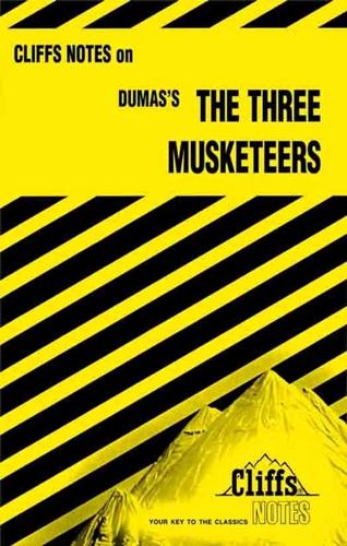 CliffsNotes on Dumas' The Three Musketeers