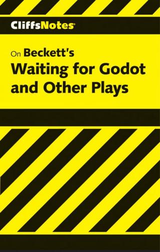 CliffsNotes on Beckett's Waiting for Godot and Other Plays