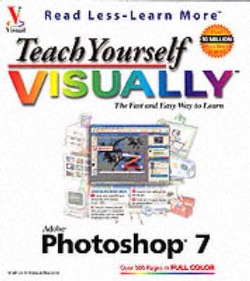 Teach Yourself Visually Photoshop 7