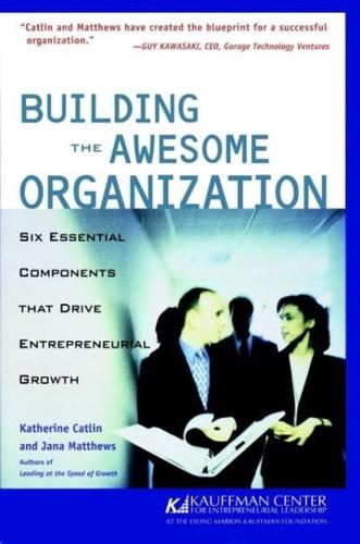 Building the Awesome Organization