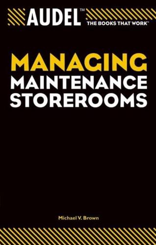 Audel Managing Maintenance Storerooms